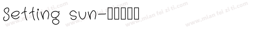 Setting sun字体转换